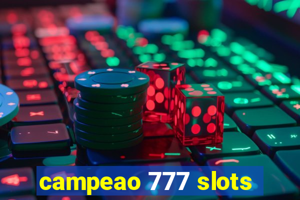 campeao 777 slots